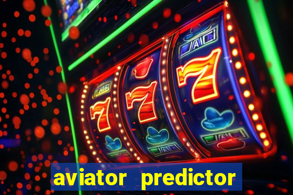 aviator predictor v4.0 activation code free